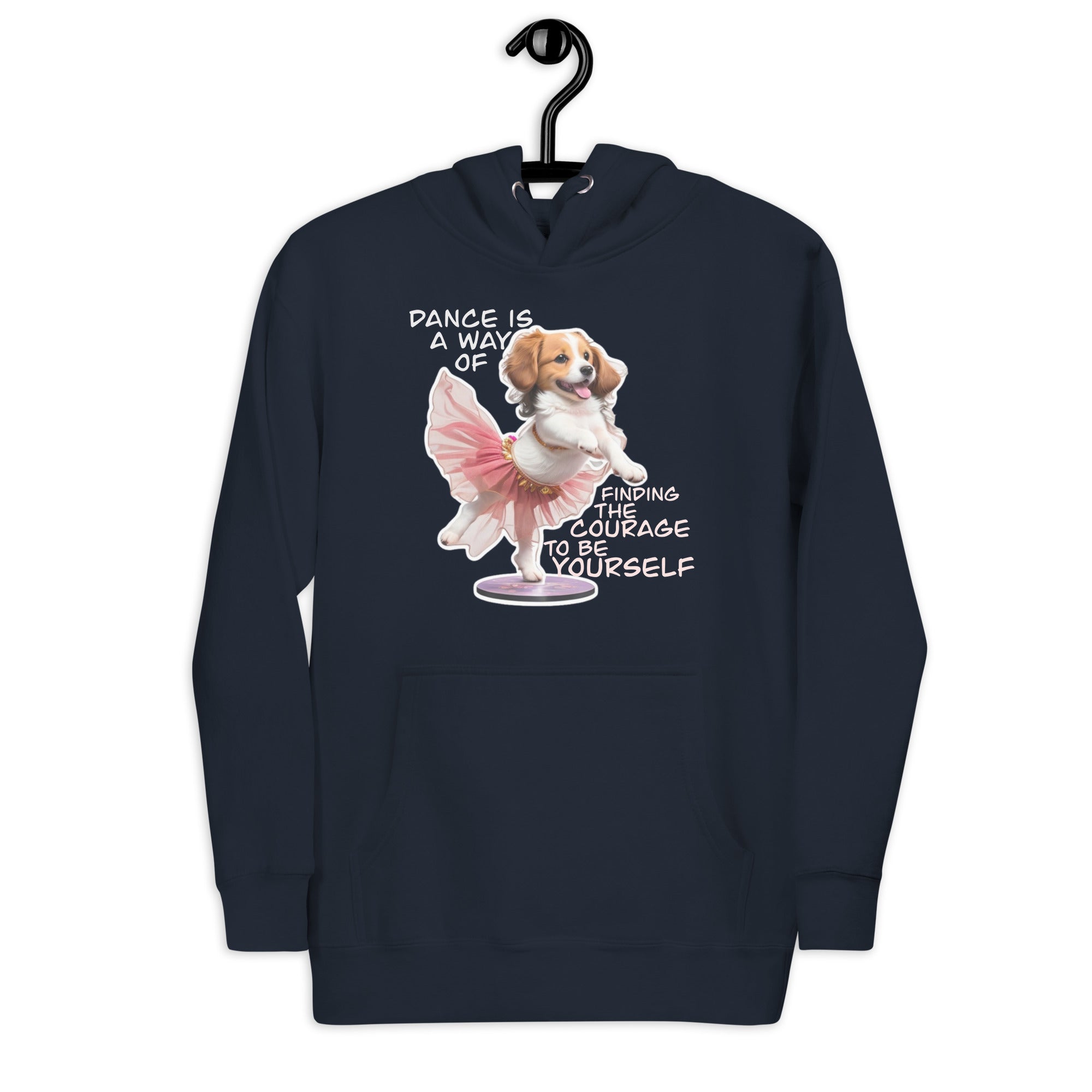 Dance is a Way of Finding the Courage to be Yourself - Premium Hoodie