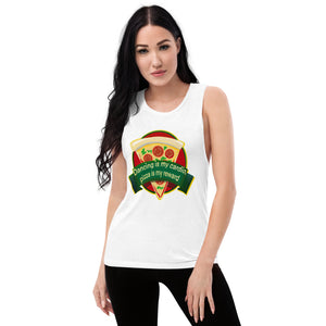 Dancing Is My Cardio, Pizza Is My Reward - Ladies’ Muscle Tank