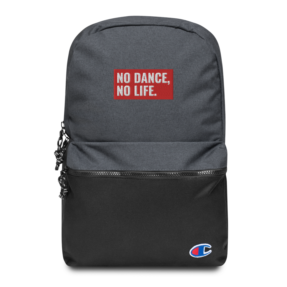 NO DANCE, NO LIFE - Embroidered Champion Backpack - LikeDancers