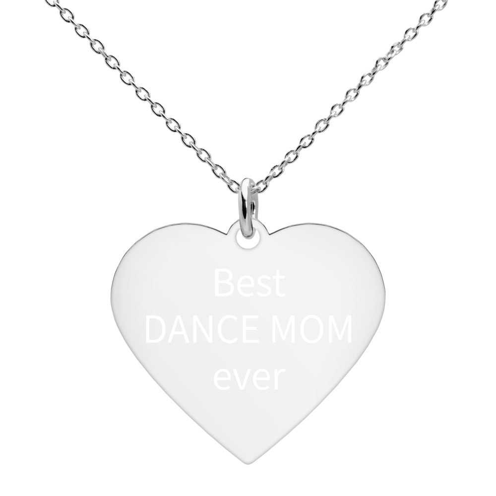 Best DANCE MOM ever - Engraved Silver Heart Necklace