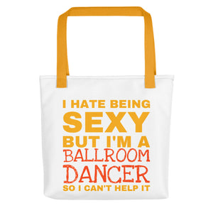 Trendy bag I HATE BEING SEXY - LikeDancers