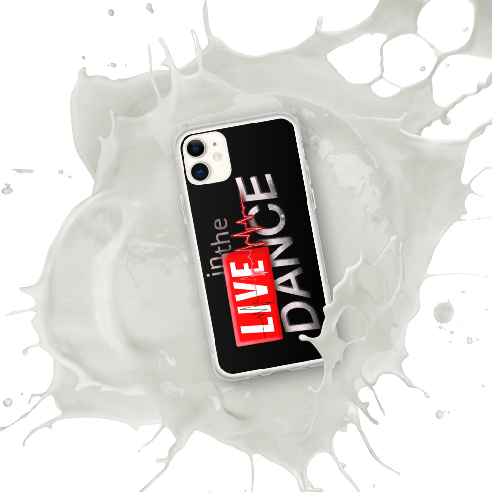 LIVE IN THE DANCE - iPhone Case for true dancers