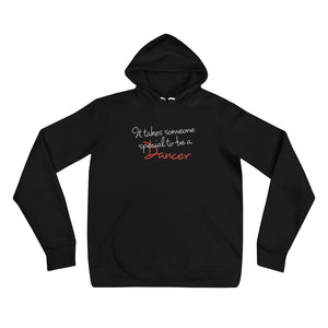 Unisex hoodie - IT TAKES SOMEONE SPECIAL TO BE A DANCER (dance hoodie, dance gifts, dancers, dancing ) - LikeDancers