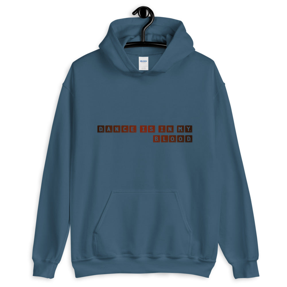 Unisex Hoodie - DANCE IS IN MY BLOOD ( dance hoodie, dance gift, dancer, dancing ) - LikeDancers