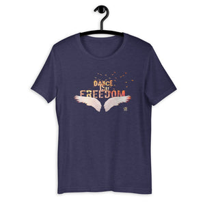 DANCE IS MY FREEDOM - Short-Sleeve Unisex T-Shirt - LikeDancers