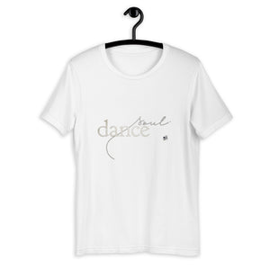 DANCE SOUL - Short-Sleeve Unisex T-Shirt (dance shirts, dance t-shirt, dance gift, dance top, dance apparel, dancewear) - LikeDancers