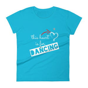 THIS HEART IS FOR DANCING - Women's short sleeve t-shirt - LikeDancers