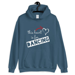 Dance Hoodie - THIS HEART IS FOR DANCING (dance hoodie, dance gift, dancer apparel, dancing ) - LikeDancers