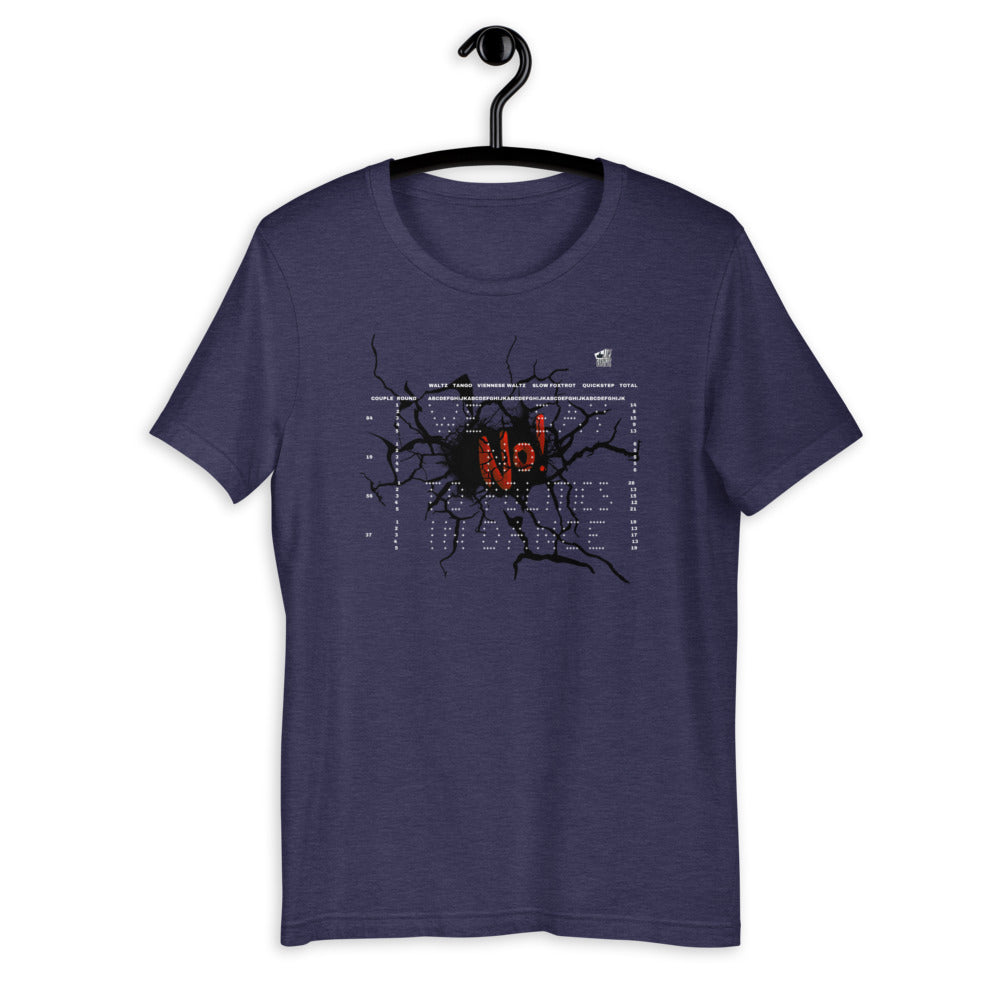 WE SAY NO TO POLITICS IN DANCE (BALLROOM STANDARD) - Short-Sleeve Unisex T-Shirt (dance shirts, dancing t-shirt, dance gifts, dance apparel, dance clothing, dance wear, dance tee) - LikeDancers