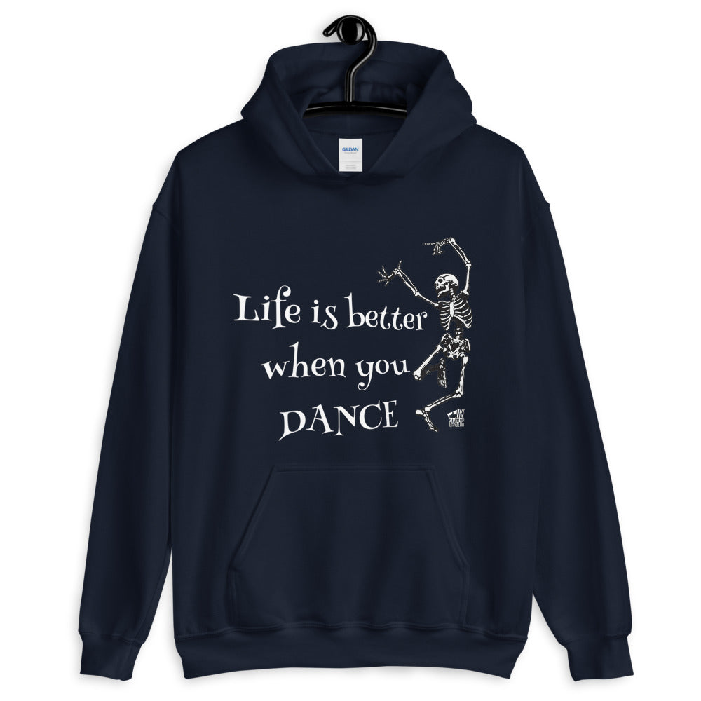 LIFE IS BETTER WHEN YOU DANCE - Unisex Hoodie - LikeDancers