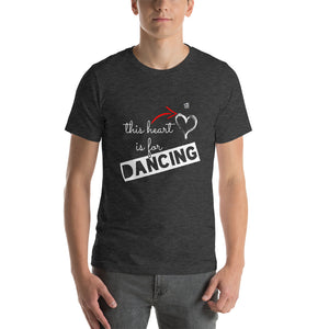 THIS HEART IS FOR DANCING - Unisex T-Shirt - LikeDancers