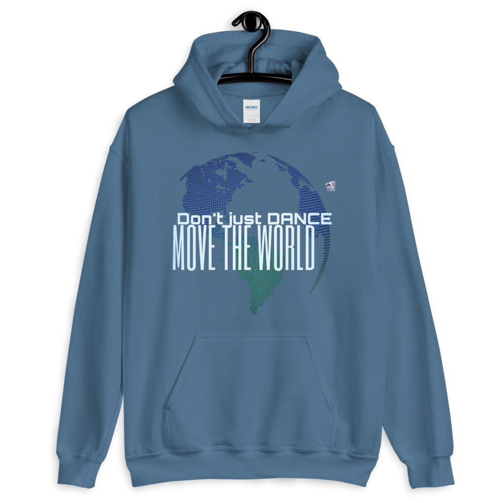 DON'T JUST DANCE, MOVE THE WORLD - Unisex Hoodie - LikeDancers