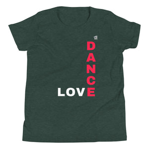 LOVE DANCE - Youth Short Sleeve T-Shirt (dance shirts, dance t-shirts, dance gifts, dance apparel, dance top, dance tee) - LikeDancers
