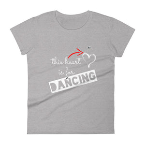 THIS HEART IS FOR DANCING - Women's short sleeve t-shirt - LikeDancers