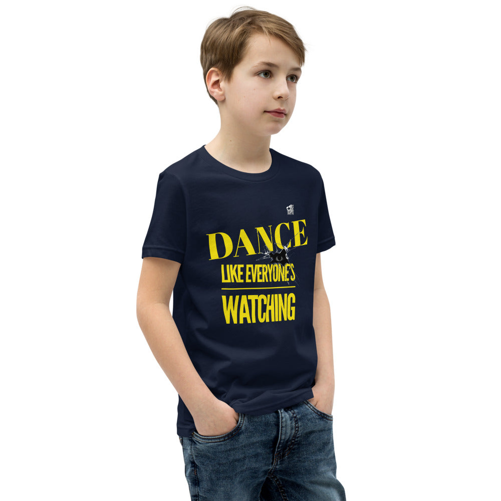 DANCE LIKE EVERYONE’S WATCHING - Youth Short Sleeve T-Shirt - LikeDancers