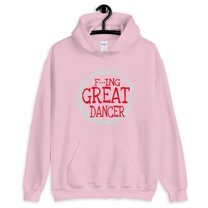 Unisex Hoodie GREAT GREAT DANCER ( dance hoodie, dance gift, dancer apparel, dancing ) - LikeDancers