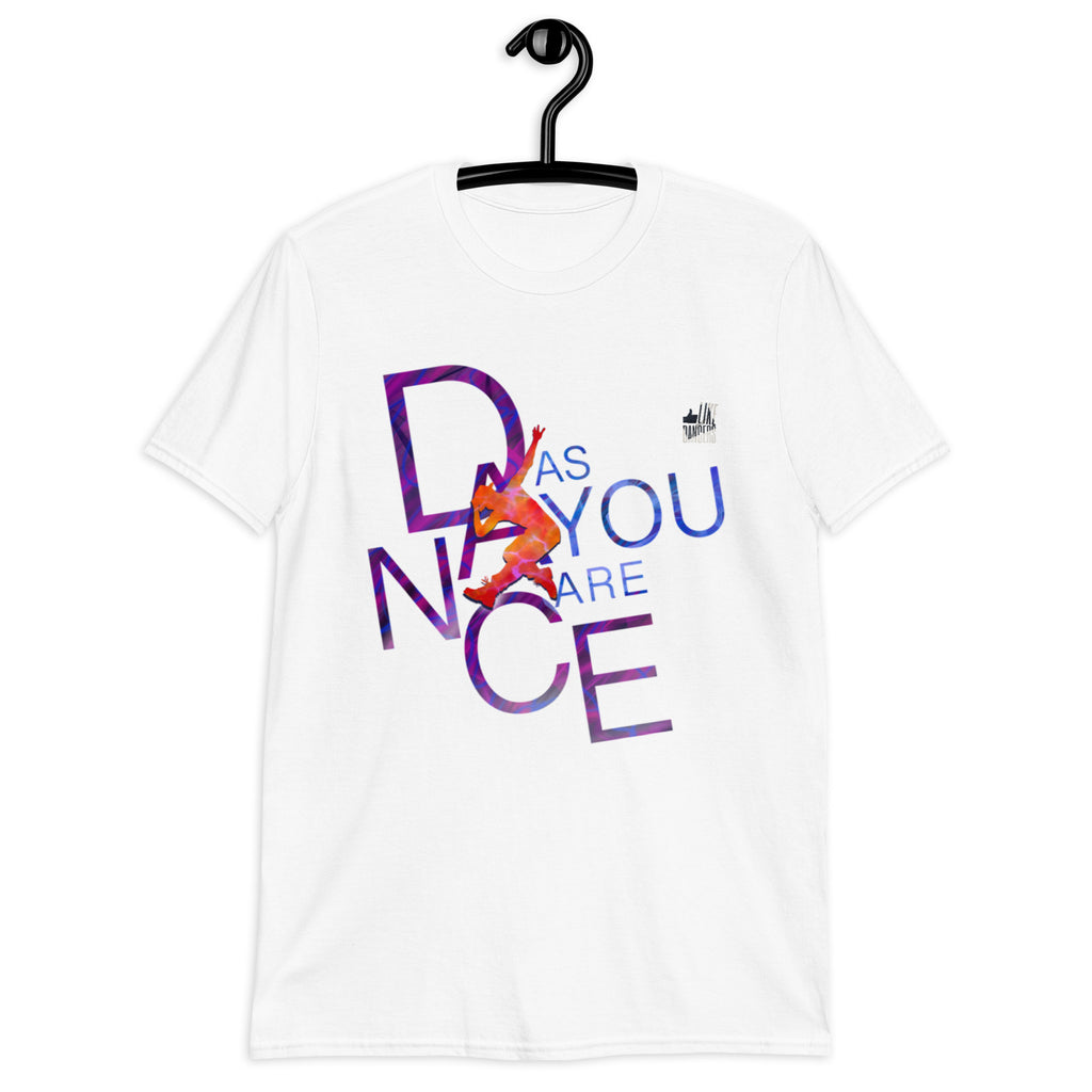 Dance As You Are - Short-Sleeve T-Shirt
